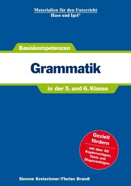 Grammatik in der 5. und 6. Klasse. Basiskompetenzen