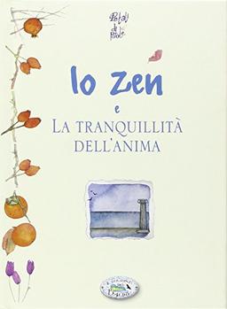 Lo zen e la tranquillità dell'anima