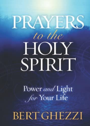 Prayers to the Holy Spirit: Power and Light for Your Life