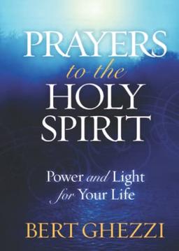 Prayers to the Holy Spirit: Power and Light for Your Life