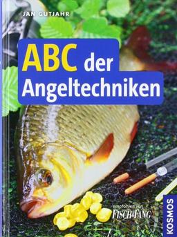 ABC der Angeltechniken