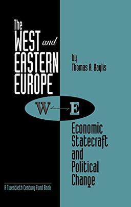 The West and Eastern Europe: Economic Statecraft and Political Change