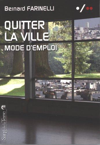 Quitter la ville : mode d'emploi