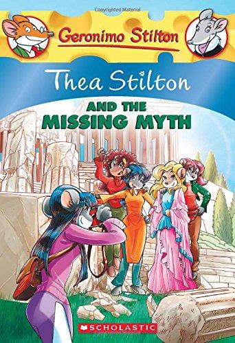 Thea Stilton and the Missing Myth