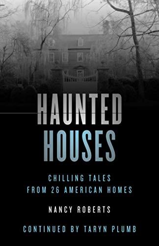 Haunted House - Fourth Edition: Chilling Tales From 26 American Homes, Fourth Edition