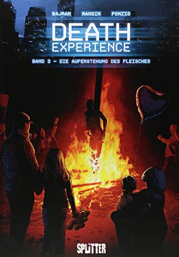 Death Experience. Band 3: Die Auferstehung des Fleisches