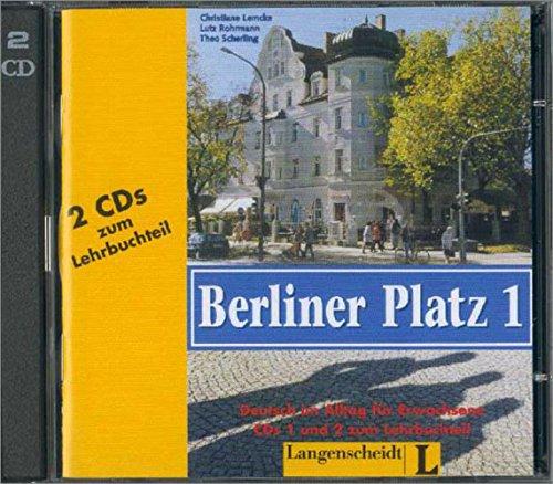 Berliner Platz 1: Deutsch im Alltag für Erwachsene. 2 Audio-CDs zum Lehrbuch