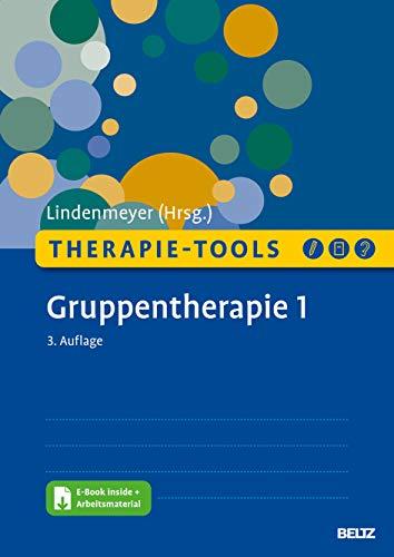 Therapie-Tools Gruppentherapie 1: Alkoholmissbrauch, Alltagsplanung, Ärger und Aggression, Bewerbungstraining, Depression, Ernährung und Gesundheit, ... Weibliche Identität. Mit E-Book inside