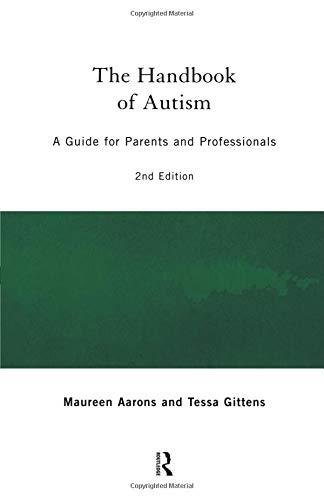 The Handbook of Autism: A Guide for Parents and Professionals