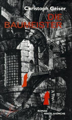 Die Baumeister: Roman