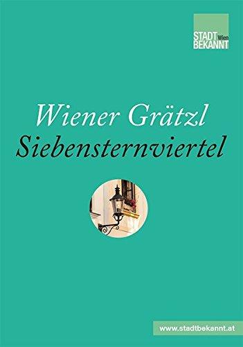 Wiener Grätzl - Siebensternviertel