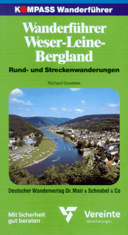 Weser - Leine - Bergland. Kompass Wanderführer