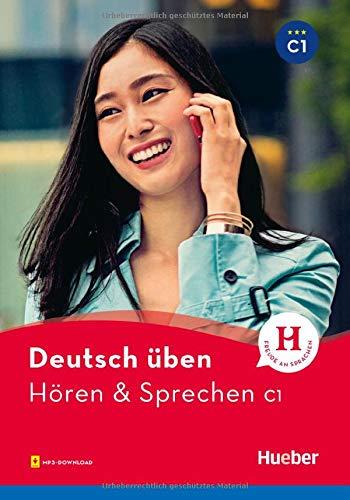 Hören & Sprechen C1: Buch mit Audios online (Deutsch üben - Hören & Sprechen)