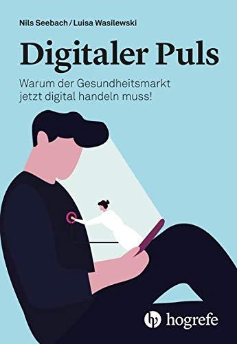 Digitaler Puls: Warum der Gesundheitsmarkt jetzt digital handeln muss!