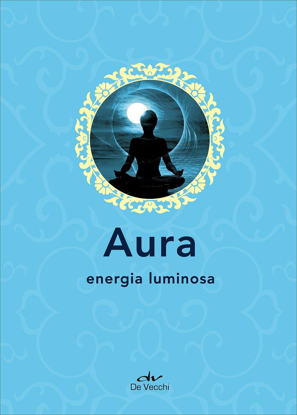 Aura. Energia luminosa (Next age)