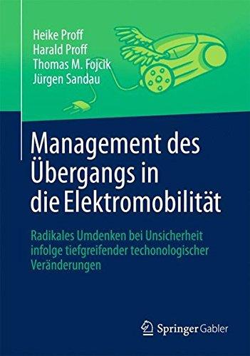 Management des Übergangs in die Elektromobilität: Radikales Umdenken bei tiefgreifenden technologischen Veränderungen