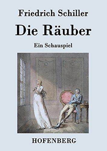 Die Räuber: Ein Schauspiel