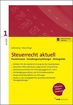 Steuerrecht aktuell 1/2020: Praxishinweise Gestaltungsempfehlungen Hinweise