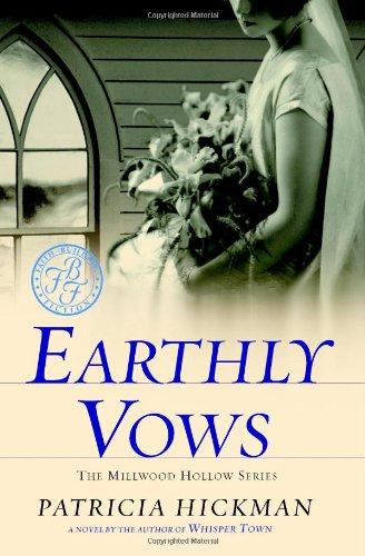 Earthly Vows (Millwood Hollow Series)