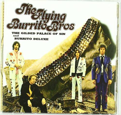 Gilded Palace Of Sin / Burrito Deluxe