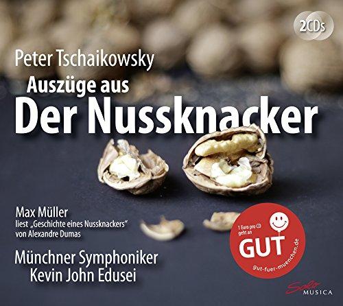 Tschaikowsky: Der Nussknacker & Dumas: Geschichte eines Nussknackers