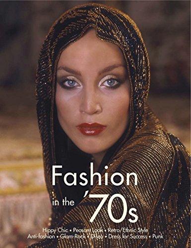 Fashion in the 70's: The Definitive Sourcebook