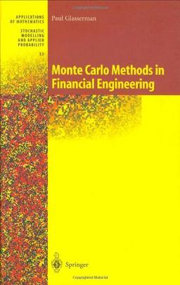 Monte Carlo Methods in Financial Engineering: v. 53 (Stochastic Modelling and Applied Probability)