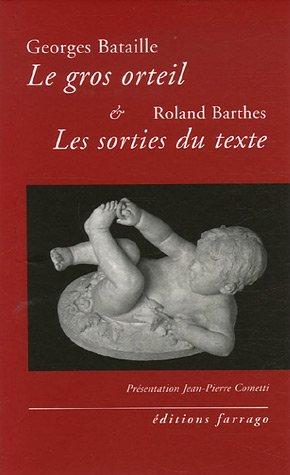 Le gros orteil. Les sorties du texte