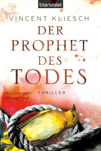 Der Prophet des Todes: Thriller