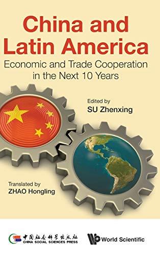 China and Latin America: Economic and Trade Cooperation in the Next 10 Years