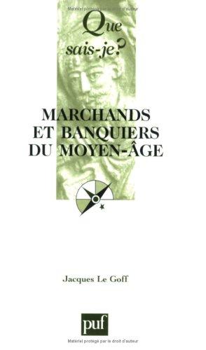 Marchands et banquiers du Moyen Age