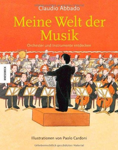 Meine Welt der Musik: Orchester und Instrumente entdecken