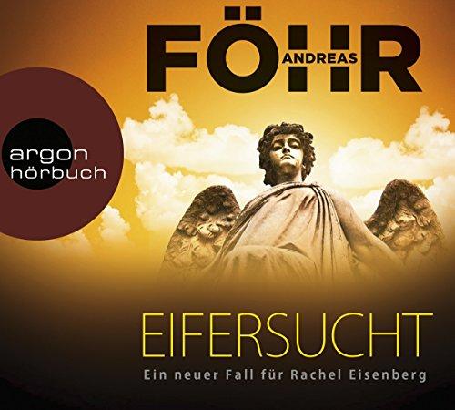 Eifersucht: Ein neuer Fall für Rachel Eisenberg