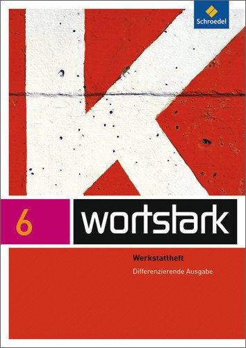 wortstark Plus - Differenzierende Allgemeine Ausgabe 2009: Werkstattheft 6