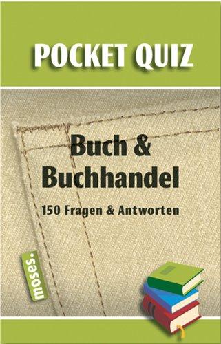 Buch und Buchhandel - Pocket Quiz. 150 Fragen und Antworten