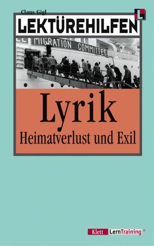 Lektürehilfen. Lyrik - Heimatverlust und Exil. (Lernmaterialien)