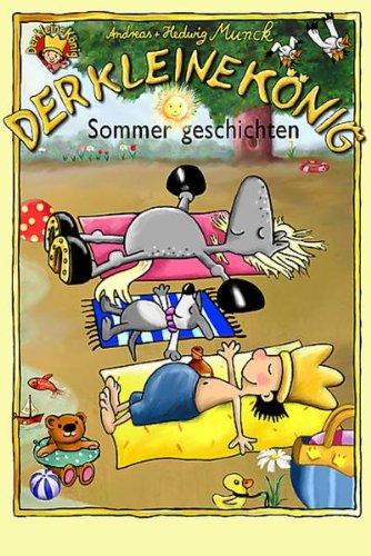 Der kleine König - Sommergeschichten