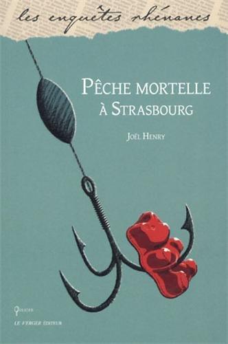 Pêche mortelle à Strasbourg