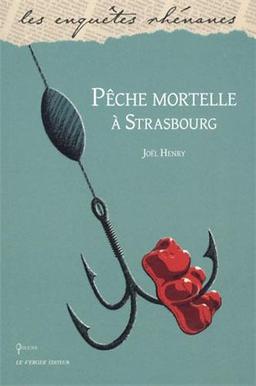 Pêche mortelle à Strasbourg