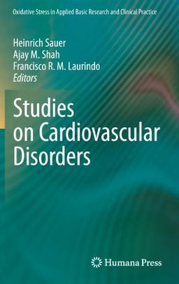 Studies on Cardiovascular Disorders (Oxidative Stress in Applied Basic Research and Clinical Practice)