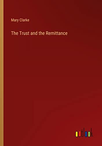 The Trust and the Remittance