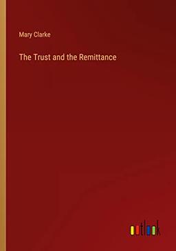 The Trust and the Remittance