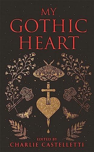 My Gothic Heart (Macmillan Collector's Library, 363)