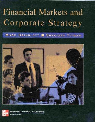 Financial Markets and Corporate Strategy (Mcgraw-Hill International Editions: Finance Series)