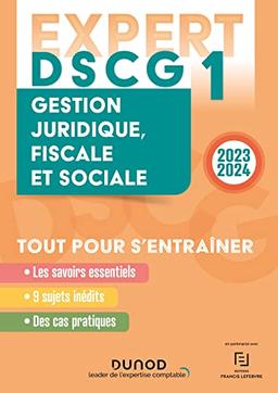 DSCG 1, gestion juridique, fiscale et sociale : 2023-2024 : tout pour s'entraîner