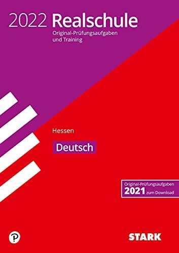 STARK Original-Prüfungen und Training Realschule 2022 - Deutsch - Hessen (STARK-Verlag - Abschlussprüfungen)