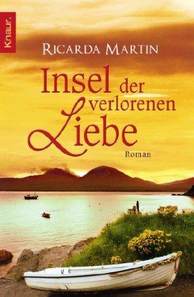 Insel der verlorenen Liebe: Roman