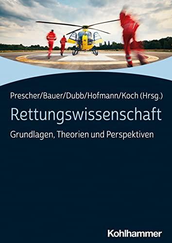 Rettungswissenschaft: Grundlagen, Theorien und Perspektiven