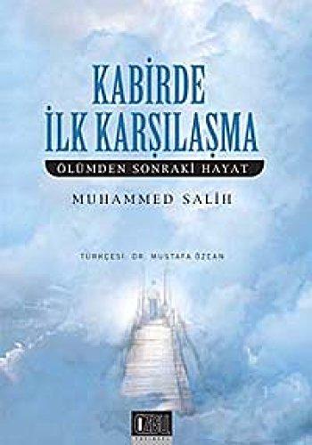 Kabirde Ilk Karsilasma: Ölümden Sonraki Hayat