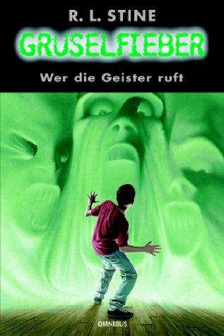 Gruselfieber, Bd.7, Wer die Geister ruft